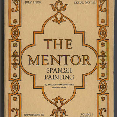 Spanish Painting | William Starkweather | The Mentor, Volume 7, Number 10, Serial Number 182, July 1, 1919, pp. 1 - 11