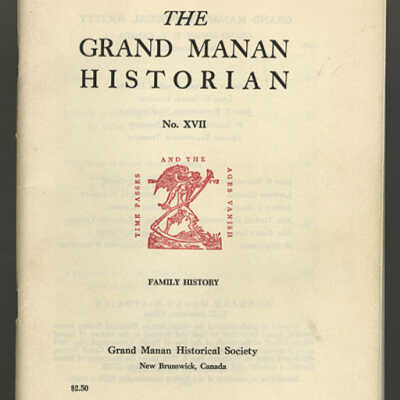 The Grand Manan Historian, No. XVII: Family History