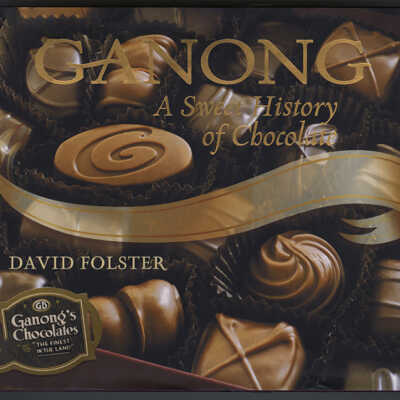 Ganong: A Sweet History of Chocolate | David Folster