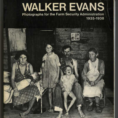 Walker Evans: Photographs for the Farm Security Administration, 1935 - 1938