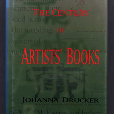 The Century of Artists' Books | Johanna Drucker