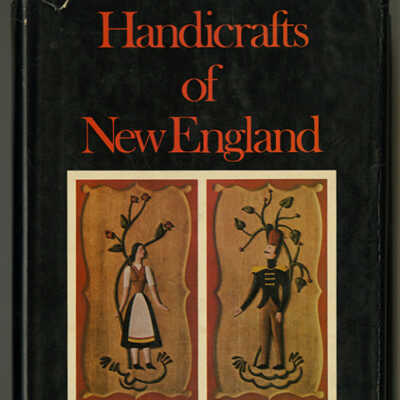 Handicrafts of New England | Allen H. Eaton