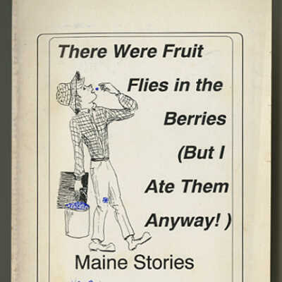 There Were Fruit Flies in the Berries (But I Ate Them Anyway!) | Dale C. Lincoln