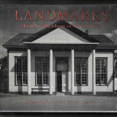 Landmarks: Historic Buildings of Nova Scotia | Elizabeth Pacy and Alvin Comiter