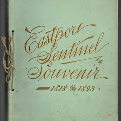 Eastport Sentinel Souvenir, 1818 - 1893