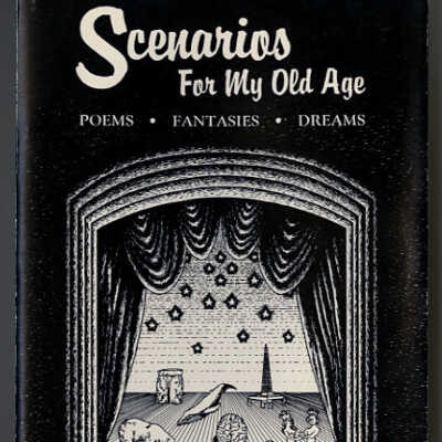 Scenarios for My Old Age: Poems, Fantasies, Dreams | Douglas Brooks