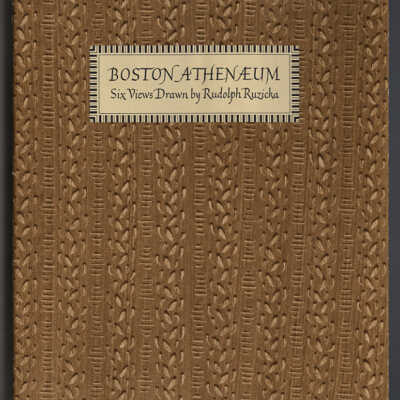 Boston Athenaeum: Six Views Drawn by Rudolph Ruzicka | With an Introduction by Walter Muir Whitehill