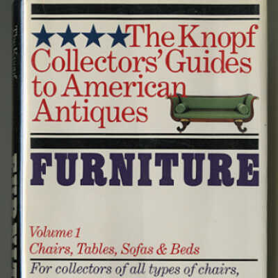 The Knopf Collectors' Guides to American Antiques | Furniture, Volume 1: Chairs, Tables, Sofas & Beds | Marvin D. Schwartz