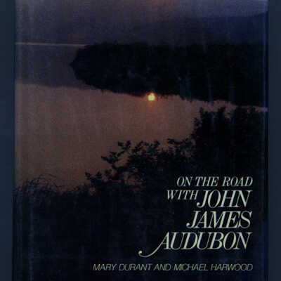 On the Road with John James Audubon | Mary Durant and Michael Harwood