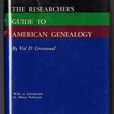 The Researcher's Guide to American Genealogy | Val D. Greenwood