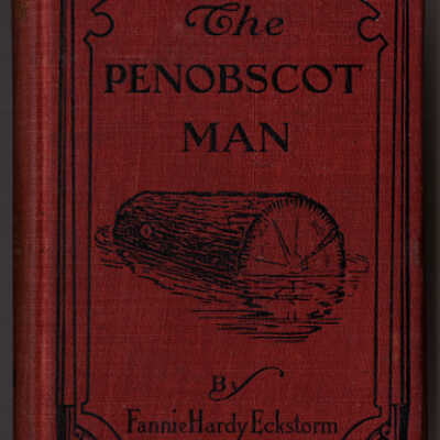 The Penobscot Man | Fannie Hardy Eckstorm