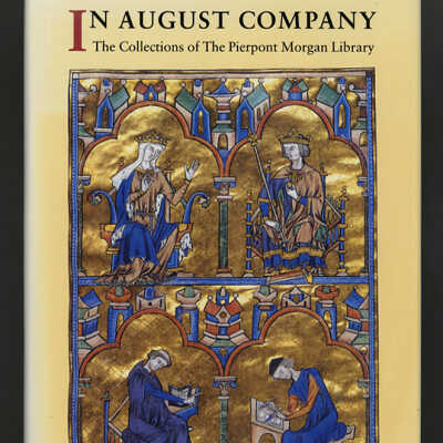 In August Company: The Collections of The Pierpont Morgan Library