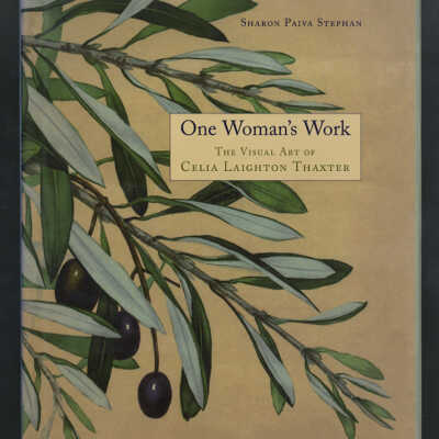 One Woman's Work: The Visual Art of Celia Leighton Thaxter | Sharon Paiva Stephan