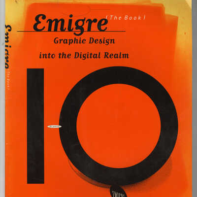 Emigre: Graphic Design into the Digital Realm | Rudy VanderLans and Zuzana Licko with Mary E. Gray