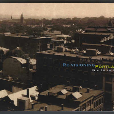 Re-Visioning Portland | Maine College of Art