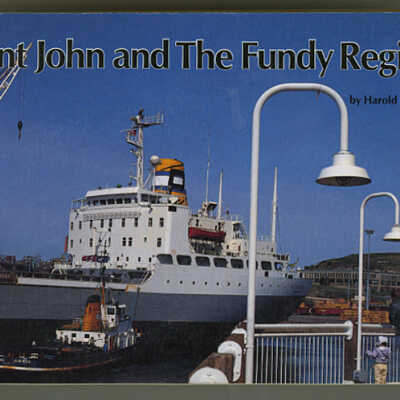 Saint John and The Fundy Region | Harold E. Wright and Rob Roy