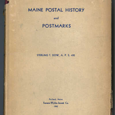 Maine Postal History and Postmarks | Sterling T. Dow