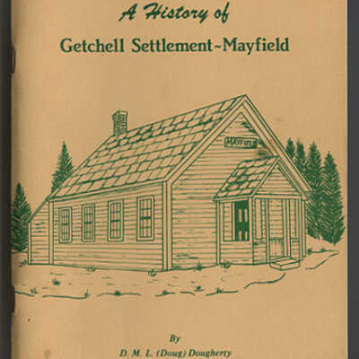 A History of Getchell Settlement-Mayfield | D.M.L. (Doug) Dougherty