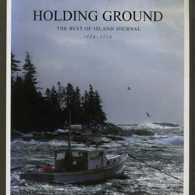 Holding Ground: The Best of Island Journal, 1984 - 2004 | Philip Conkling and David D. Platt, Editors