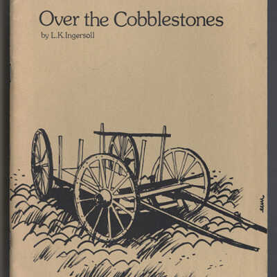 Over the Cobblestones: Notes on the History of the Sloven | L.K. Ingersoll