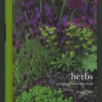Herbs: A Garden Project Workbook | There Essential Garden Library | George Carter