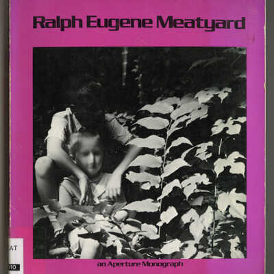 Ralph Eugene Meatyard | Edited with Text By James Baker Hall, Reminiscence by Guy Davenport