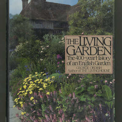 The Living Garden: The 400-year History of an English Garden | George Ordish