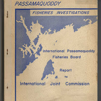 Passamaquoddy Fisheries Investigations | International Passamaquoddy Fisheries Board | Report to International Joint Commission | October, 1959