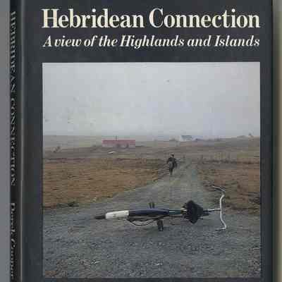 Hebridean Connection | A View of the Highlands and Islands| Derek Cooper