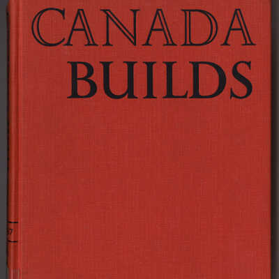 Canada Builds, 1867-1967 | T. Ritchie