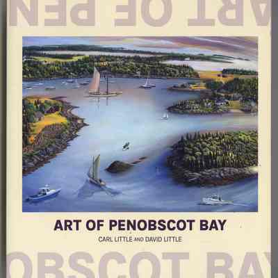 Art of Penobscot Bay | Carl Little and David Little