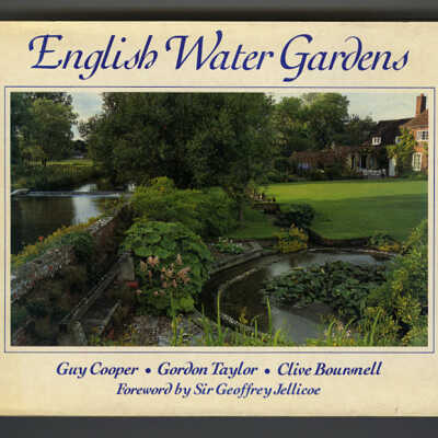 English Water Gardens | Guy Cooper, Gordon Taylor and Clive Boursnell