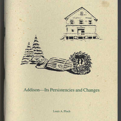 Addison—Its Persistencies and Changes | Louis A. Ploch