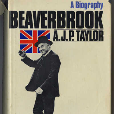 Beaverbrook | A.J.P. Taylor