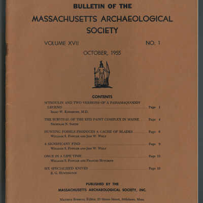 M'Teoulin and Two Versions of a Passamaquoddy Legend | Isaac W. Kingsbury | Bulletin of the Massachusetts Archaeological Society, Volume XVII, No. 1, October, 1955, pp. 1 - 3
