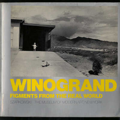 Winogrand: Figments from the Real World | John Szarkowski