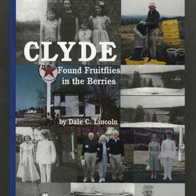 Clyde Found Fruitflies in the Berries | Dale C. Lincoln