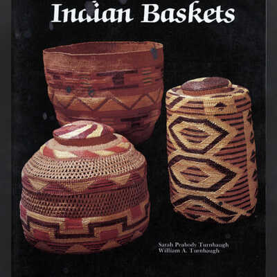 Indian Baskets | Sarah Peabody Turnbaugh and William A. Turnbaugh