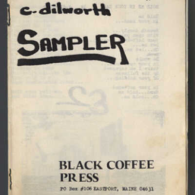 Sampler | c. dilworth | Black Coffee Press, P.O. Box 106, Eastport, Maine 04631 | 1972