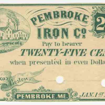 Pembroke Iron Company | Pembroke, Maine | Twenty-Five Cents Scrip | 1865
