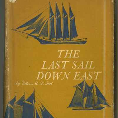 The Last Sail Down East | Giles M.S. Tod