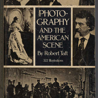 Photography and the American Scene | Robert Taft