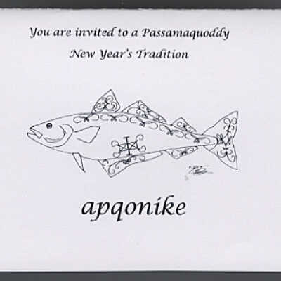 Apqonike / Forgiveness Ceremony | Invitation, 2012 | Passamaquoddy New Year's Tradition
