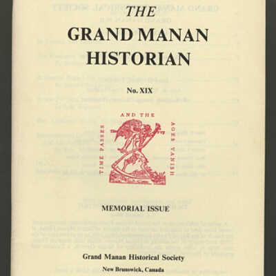 The Grand Manan Historian, No. XIX: Memorial Issue