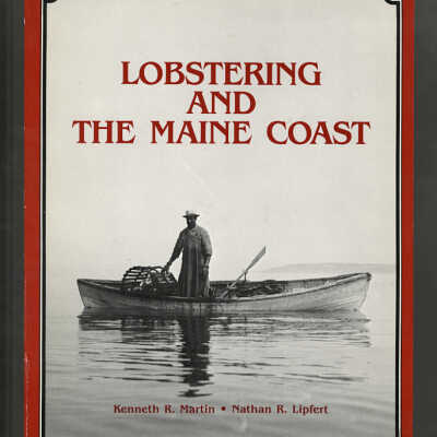 Lobster and the Maine Coast | Kenneth R. Martin and Nathan R. Lipfert