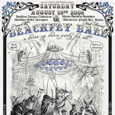 Blackfly Ball 2006 [Poster] | Beehive Design Collective