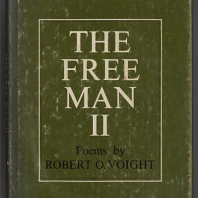 The Free Man II: Poems by Robert O. Voight