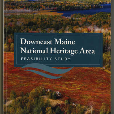 Downeast Maine National Heritage Area: Feasibility Study