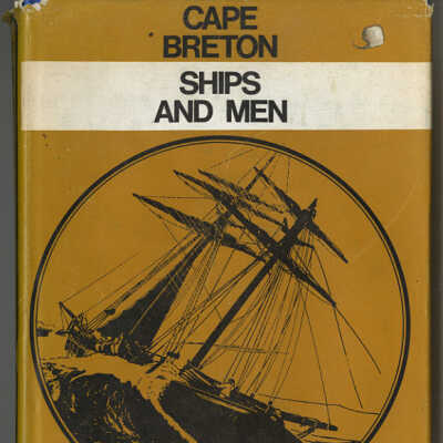 Cape Breton: Ships and Men | John P. Parker