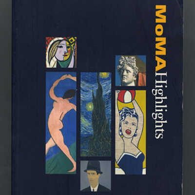 MOMA Highlights: 325 works from the Museum of Modern Art, New York